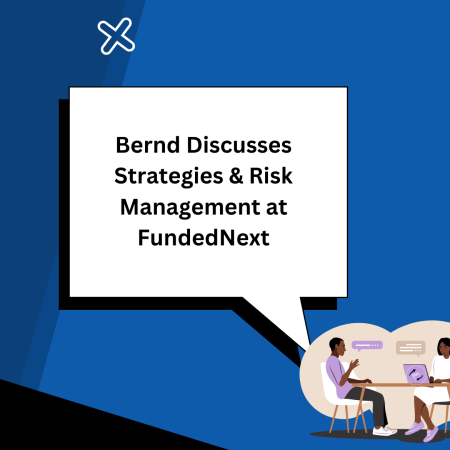 Bernd Discusses Strategies & Risk Management at FundedNext
