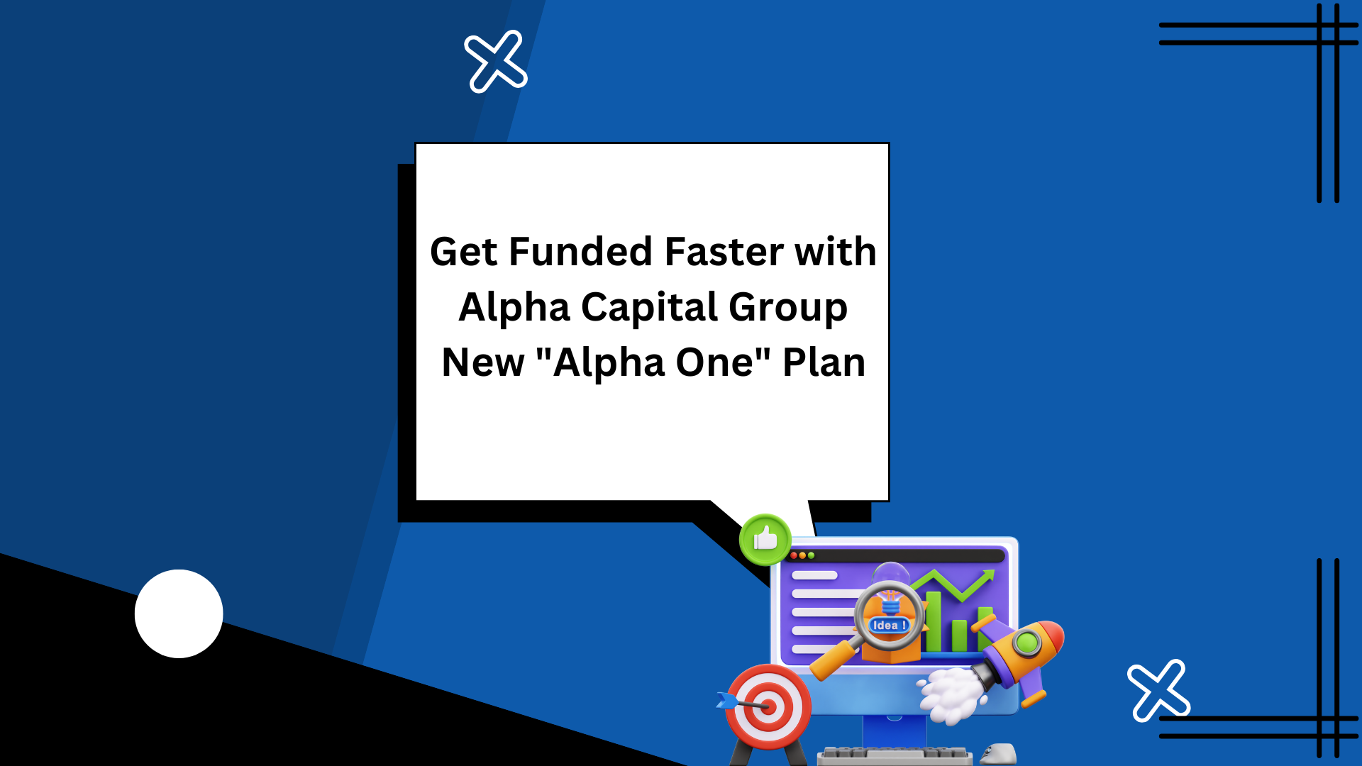 Get Funded Faster with Alpha Capital Group New "Alpha One" Plan - Best ...