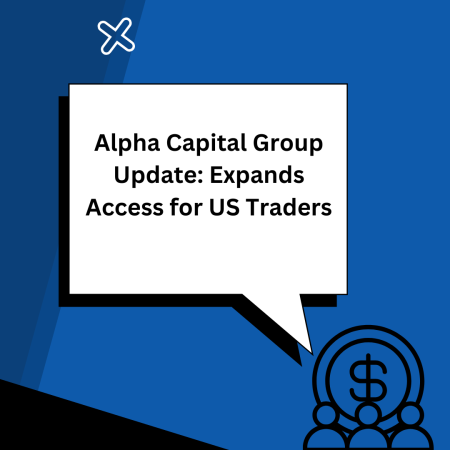 Alpha Capital Group Update: Expands Access for US Traders