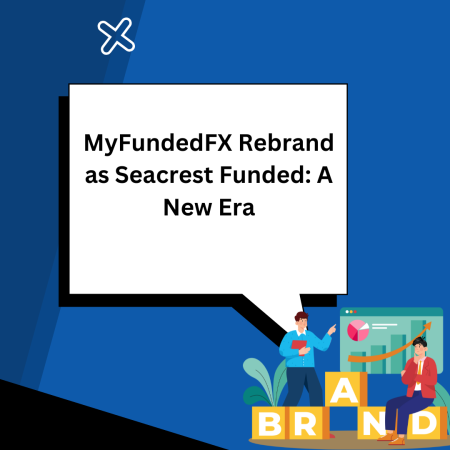 MyFundedFX Rebrand as Seacrest Funded: A New Era