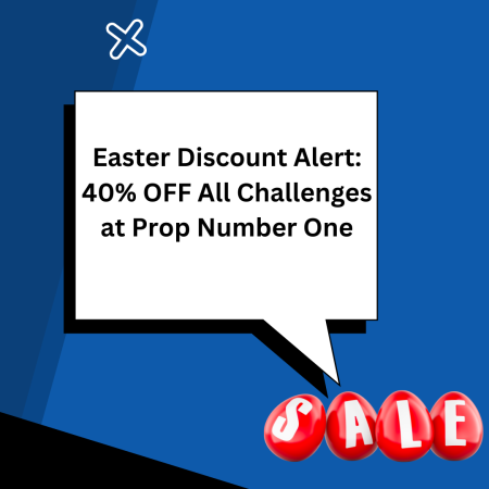 Easter Discount Alert: 40% OFF All Challenges at Prop Number One