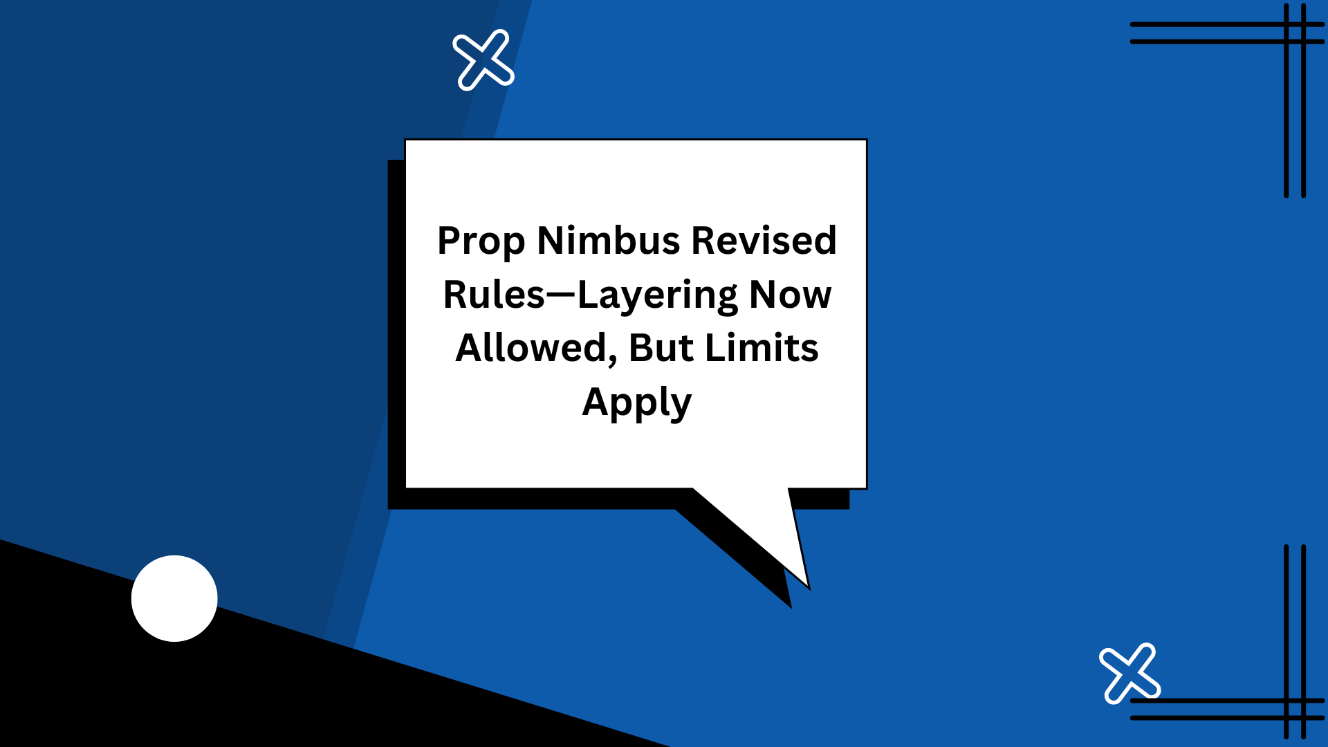 Prop Nimbus Revised Rules—Layering Allowed, But Limits Apply - Best 10 ...