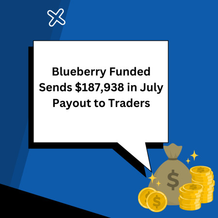 Blueberry Funded Sends $187,938 in July Payout to Traders