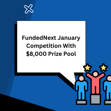 FundedNext January Competition With $8,000 Prize Pool