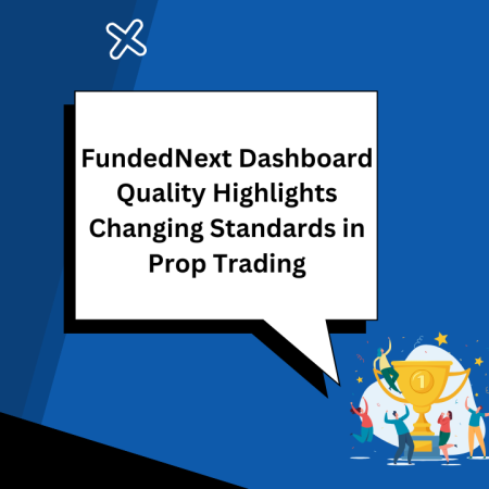 FundedNext Dashboard Quality Highlights Changing Standards in Prop Trading