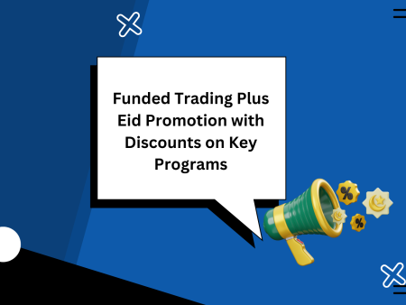 Funded Trading Plus Eid Promotion with Discounts on Key Programs