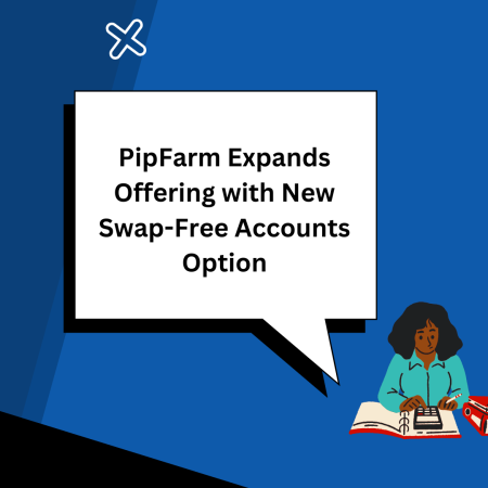 PipFarm Expands Offering with New Swap-Free Accounts Option
