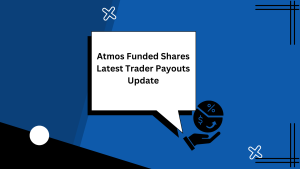 Atmos Funded Shares Latest Trader Payouts Update