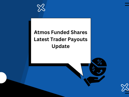 Atmos Funded Shares Latest Trader Payouts Update