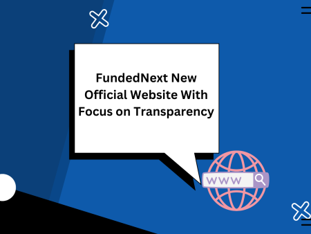 FundedNext New Official Website With Focus on Transparency
