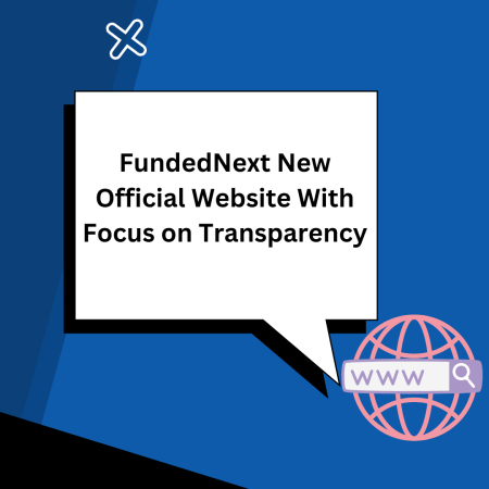FundedNext New Official Website With Focus on Transparency
