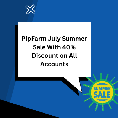 PipFarm July Summer Sale With 40% Discount on All Accounts
