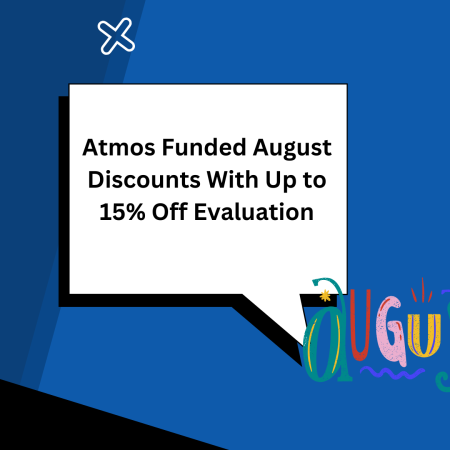 Atmos Funded August Discounts With Up to 15% Off Evaluation